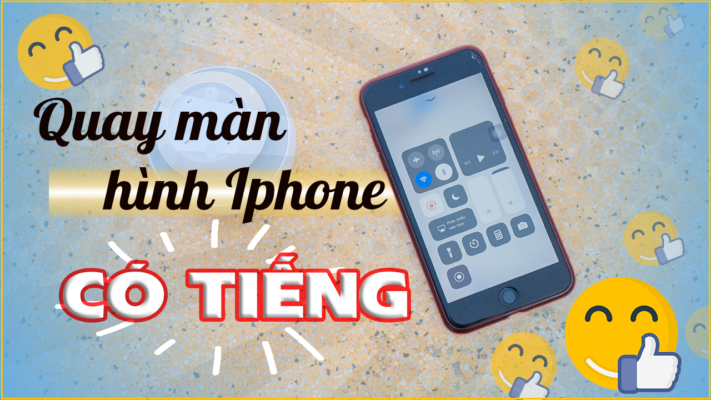 Quay màn hình điện thoại Iphone có tiếng cực dễ Quay màn hình điện thoại Iphone có tiếng cực dễ