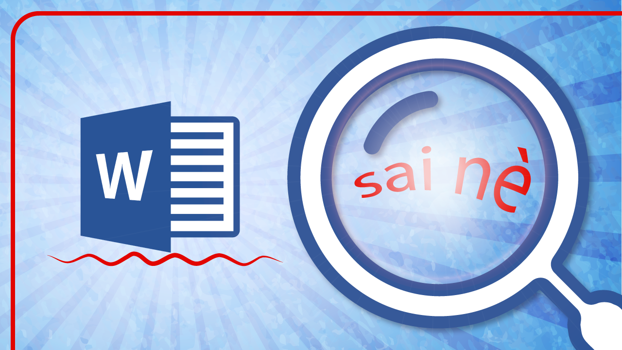 Kiểm tra lỗi chính tả tiếng Việt trong Word Office